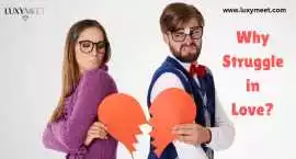 Why Struggle in Love? Try LuxyMeet 