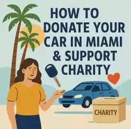  Donate Your Car in Fort Lauderdale | Free Pickup , Fort Lauderdale