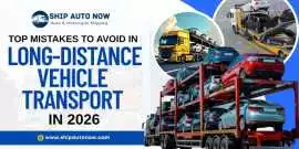 Top Mistakes to Avoid in Long-Distance Vehicle Tra, Clifton Park