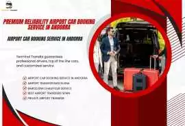 Reliability Airport Car Booking Service in Andorra, Badia Blava