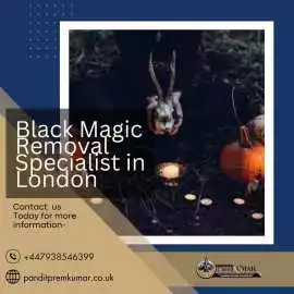 Black Magic Removal Specialist in London , London