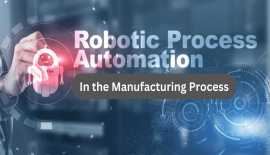 Navigating RPA in the Manufacturing Sector, Mumbai