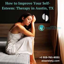 How to Improve Your Self-Esteem: Therapy in Austin, Austin
