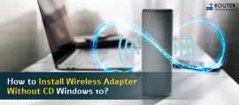 Install Wireless Adapter Without CD Windows 10, New York