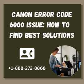 Canon Error Code 6000 Issue: How to Find Best Solu, Haltom City