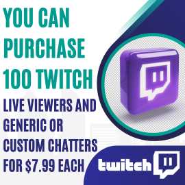 You can purchase 100 Twitch Live Viewers $7.99, New York