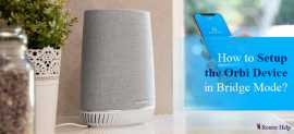 Setup the Orbi Device in Bridge Mode, New York