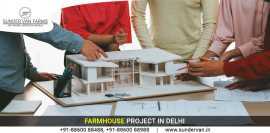 Farmhouse project in Delhi, Delhi