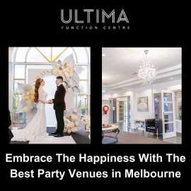 Embrace The Happiness With The Best Party Venues , Keilor