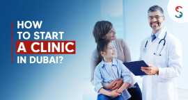 How To Start a Clinic in Dubai, City of London