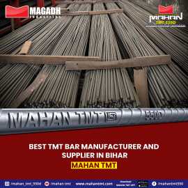 Best TMT in Bihar: Mahan TMT 550D Bars by Magadh, Patna