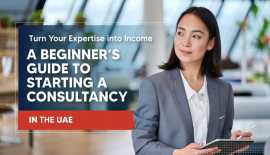How to Start a Consultancy Business in UAE, Dubai