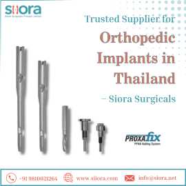 Trusted Supplier for Orthopedic Implants in Thaila, Bang Kapi