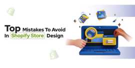 Top Mistakes to Avoid in Shopify Store Design, Los Angeles