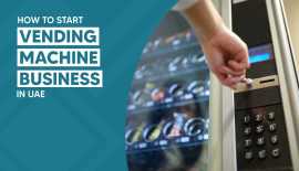 How to Get a Vending Machine License Dubai?, Dubai