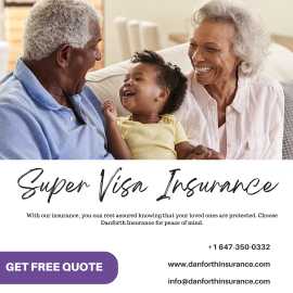 Super Visa Insurance for Parents and Grandparents, Toronto