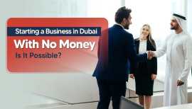 How to Start a Business in Dubai Without Money, Dubai