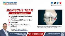 Meniscus Tear And It’s Symptoms: , Lucknow