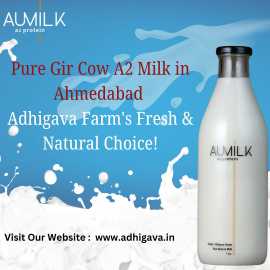 Pure Gir Cow A2 Milk in Ahmedabad – Adhigava Farm', Ahmedabad