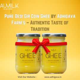 Pure Desi Gir Cow Ghee by Adhigava Farm’s – Authen, Ahmedabad
