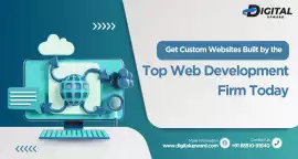 Get Custom Websites Built by the Top Web Developme, Delhi