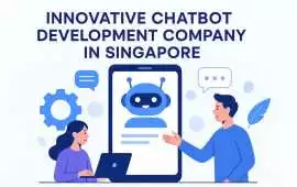 Innovative Chatbot Development Company Singapore, Bukit Timah