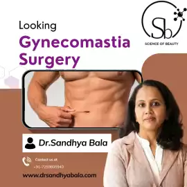 Looking Gynecomastia Surgery in Bangalore for Male, Bengaluru