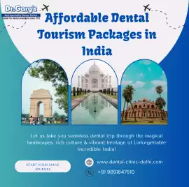 Affordable Dental Tourism Packages in India, New Delhi