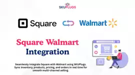 Square Walmart Integration with SKUPlugs, Austin