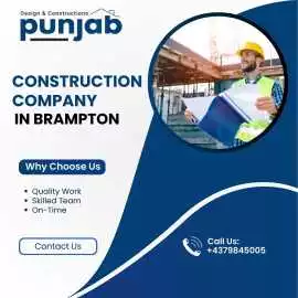 Trusted Construction Company in Brampton – Punjab , Brampton