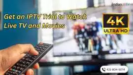 Get an IPTV Trial to Watch Live TV and Movies, California City
