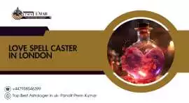 Love Spell Caster in London–Powerful Love Solution, London