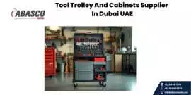 Trusted Tool Trolley and Cabinets Supplier Dubai, Abu Dhabi