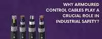 Why Armoured Control Cables Are Crucial for Indust, Ahmedabad