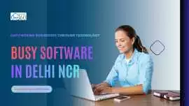 Busy Software – Smart Business Management, Delhi