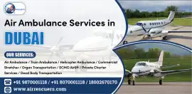 Air Ambulance Services in Dubai fast & safe, Noida
