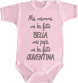 Body Bimbo Bimba Neonato Pigiama - MIA Mamma Mi HA Fatto Bello Papa' JUVENTINO Juve Juventus bianconero Humor Divertenti Infanzia Nascita Made in Italy (12 Mesi, Rosa) - 1