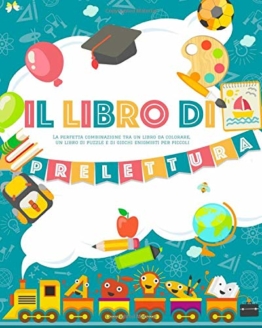 Il Libro di Prelettura: La perfetta combinazione tra un libro da colorare, un libro di puzzle e di giochi enigmisti per piccoli - 1
