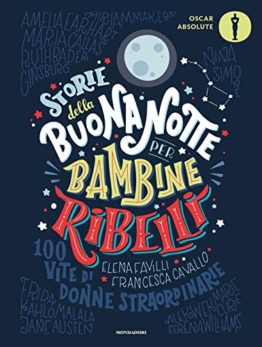 Storie della buonanotte per bambine ribelli. 100 vite di donne straordinarie - 1