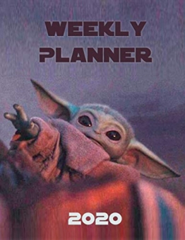 Weekly Planner 2020: Star Wars The Child Baby Yoda The Mandalorian - 1
