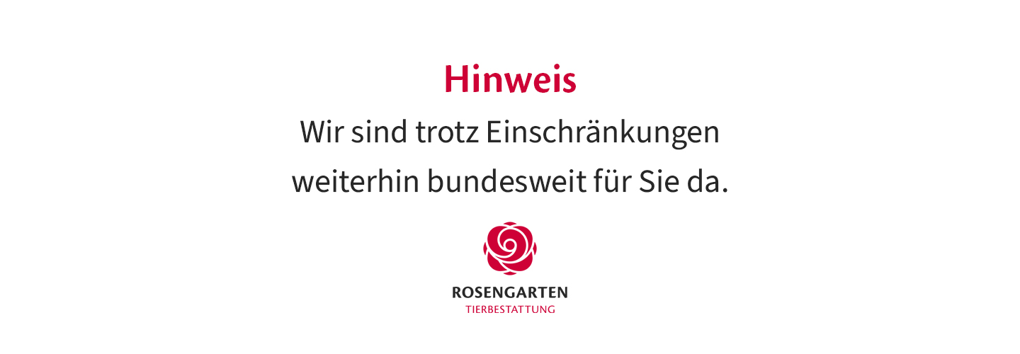 Abläufe und Hinweise zum Umgang mit der Corona Pandemie in unseren Filialen und Tierkrematorien.