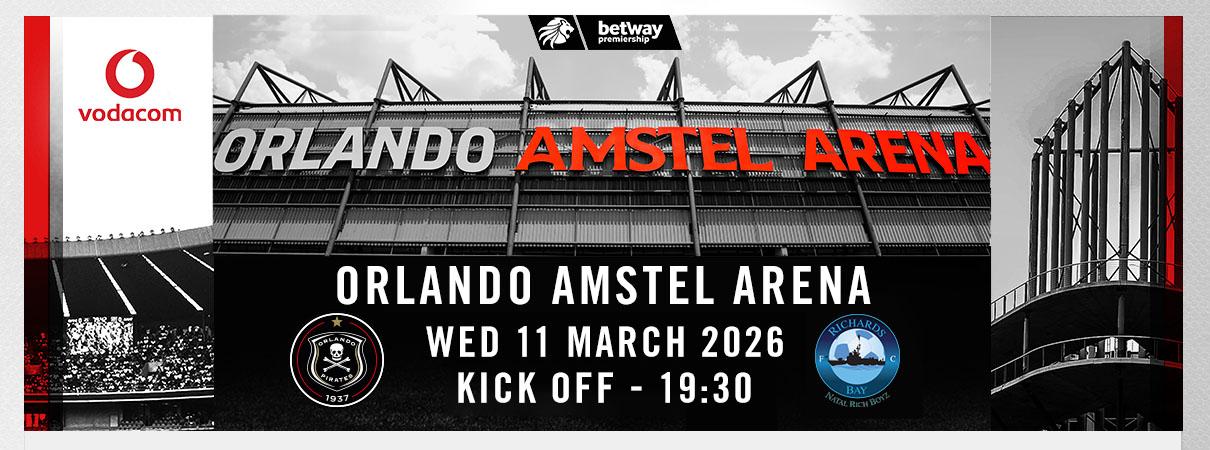 Orlando Pirates FC vs Richard Bay FC