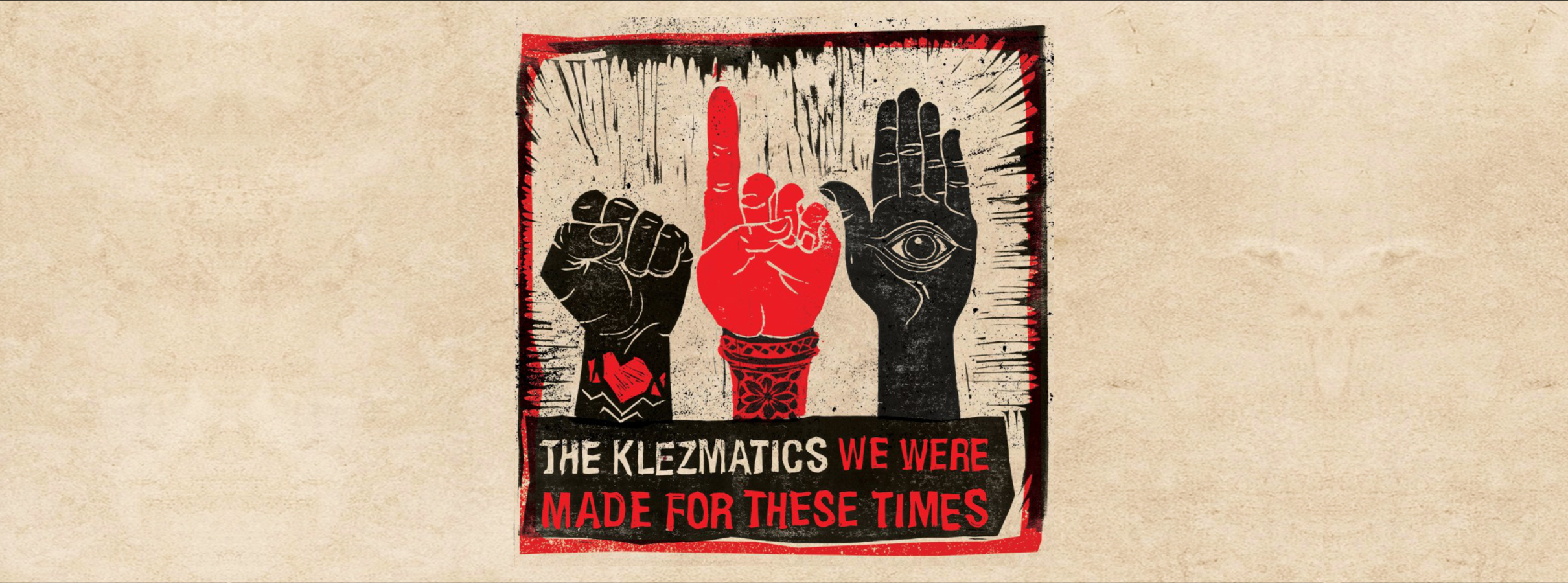 The Klezmatics We Were Made For These Times "40th Anniversary Tour"