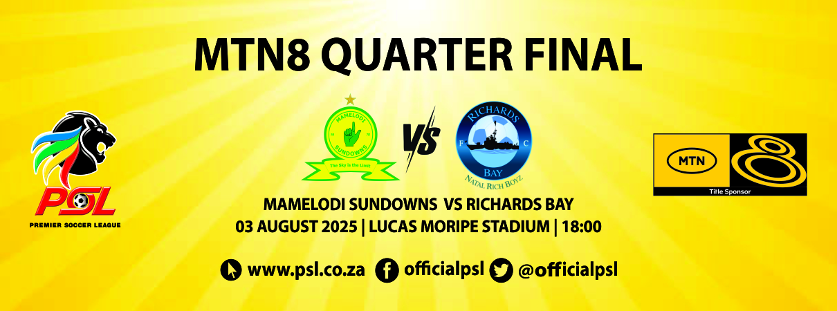 Mamelodi Sundowns vs Richards Bay (MTN8 QF)