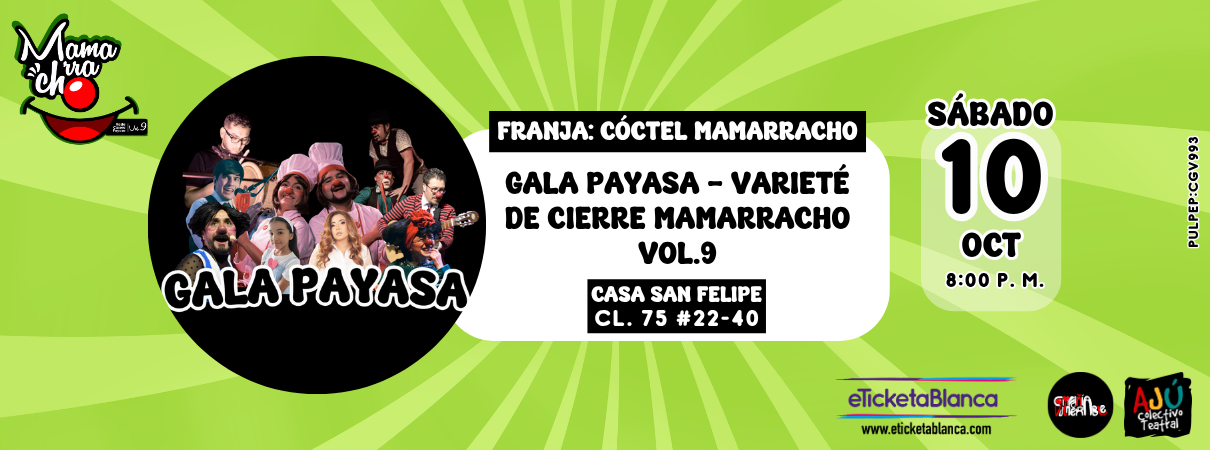 Gala Payasa - Varieté de Cierre Mamarracho Vol.9