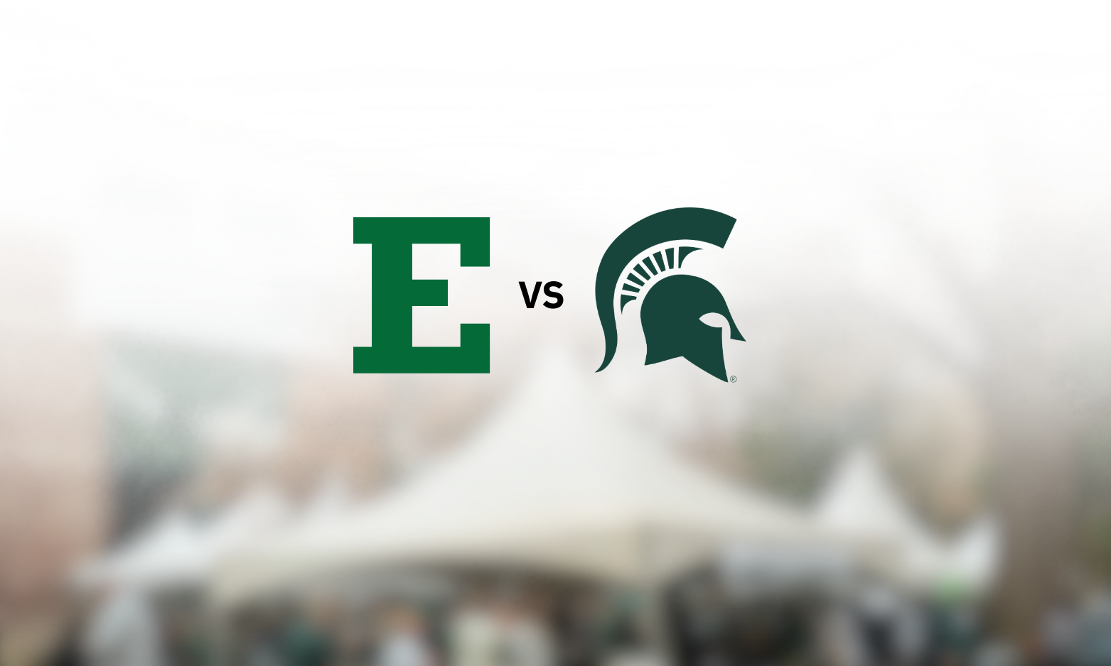 Eastern Michigan @ Michigan State