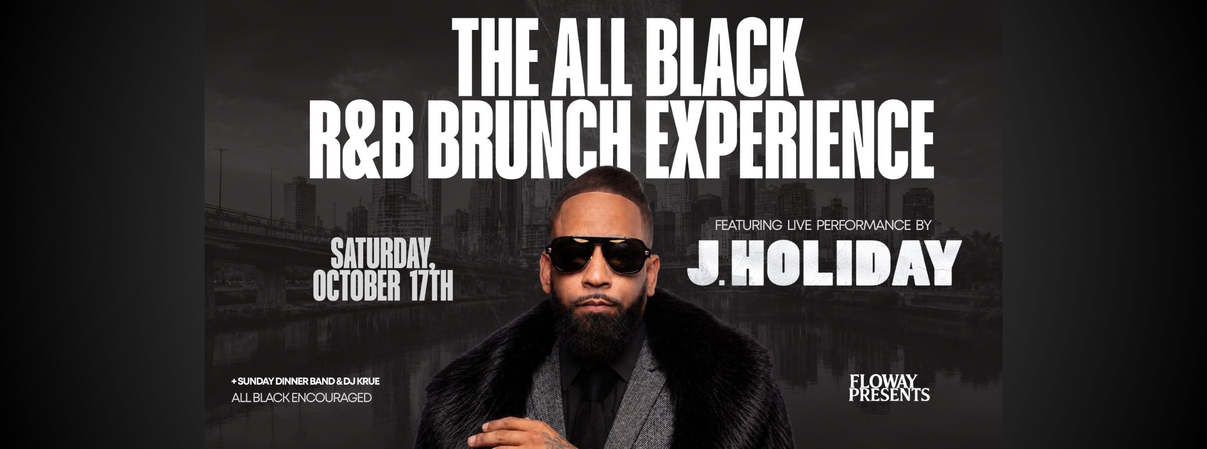 All Black R&B Brunch Experience: J. Holiday & Friends