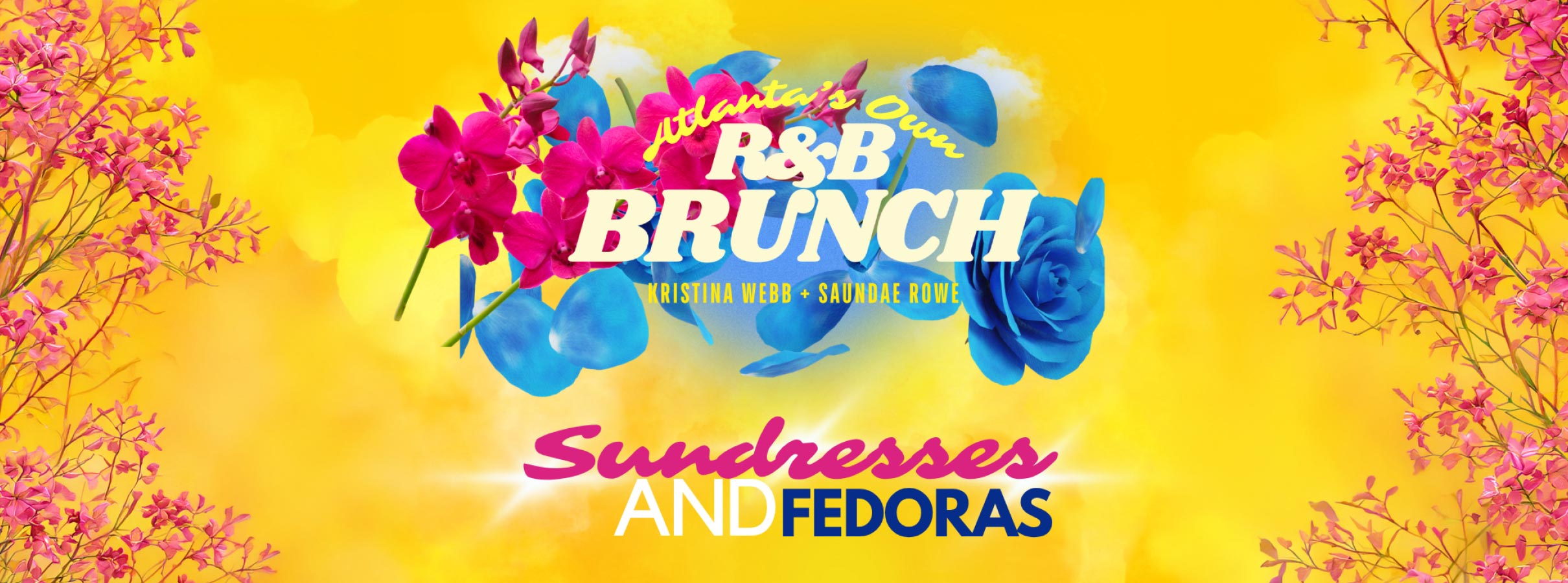 R&B Brunch "Sundresses and Fedoras"