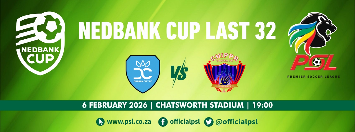 Durban City vs Chippa United (Nedbank Cup Last 32)
