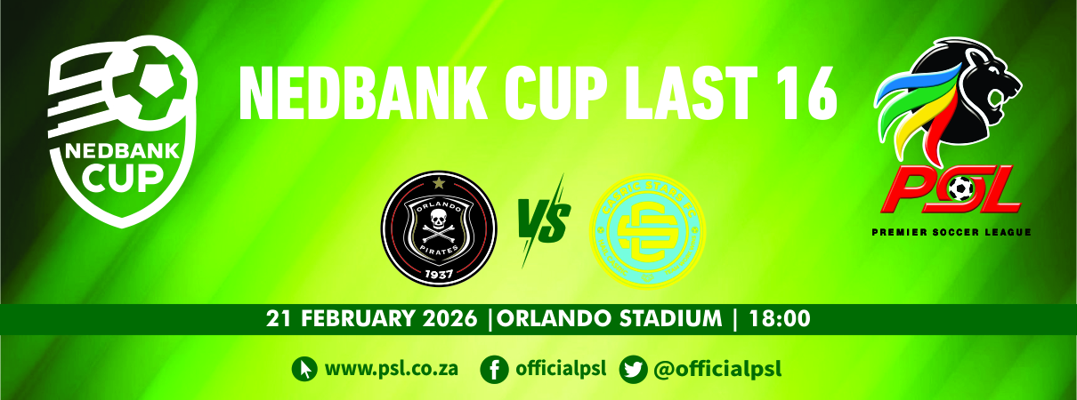 Orlando Pirates vs Casric Stars (Nedbank Cup Last 16)